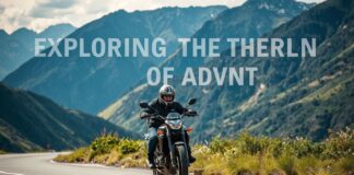 Exploring the Thrill of Adventure: Motorcycling and Beyond Exploring the Thrill of Adventure: Motorcycling and Beyond