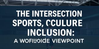 The Intersection of Sports, Culture, and Inclusion: A Global Perspective The Intersection of Sports, Culture, and Inclusion: A Worldwide Viewpoint