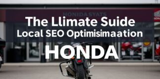 The Ultimate Guide to Local SEO Optimization for Your Honda Bikes Dealership The Ultimate Guide to Local SEO Optimization for Your Honda Motorcycle Dealership