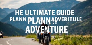 The Ultimate Guide to Planning Your Motorcycle Adventure The Ultimate Guide to Planning Your Motorcycle Adventure